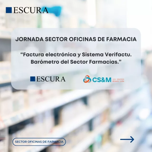 ESCURA y CS&M han organizado una jornada técnica específica para el sector Oficinas de Farmacia con la asistencia de más de 100 titulares de Oficinas de Farmacia.

En la jornada se ha presentado el barómetro del sector y se han analizado las principales novedades en relación al sistema verifactu y la factura eletrónica.

Más información en: www.escura.com