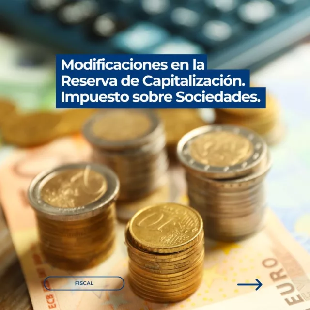 Modificaciones en la Reserva de Capitalización – Impuesto sobre Sociedades.

En virtud de las recientes reformas introducidas por la Ley 13/2023 y la Ley 7/2024, se han aprobado cambios significativos en el incentivo fiscal de la reserva de capitalización, con efectos aplicables a partir de los ejercicios 2024 y 2025. Estas medidas tienen como finalidad incentivar la autofinanciación empresarial mediante beneficios fiscales en el Impuesto sobre Sociedades.

Consulta la circular completa en: https://www.escura.com/es/modificaciones-en-la-reserva-de-capitalizacion/